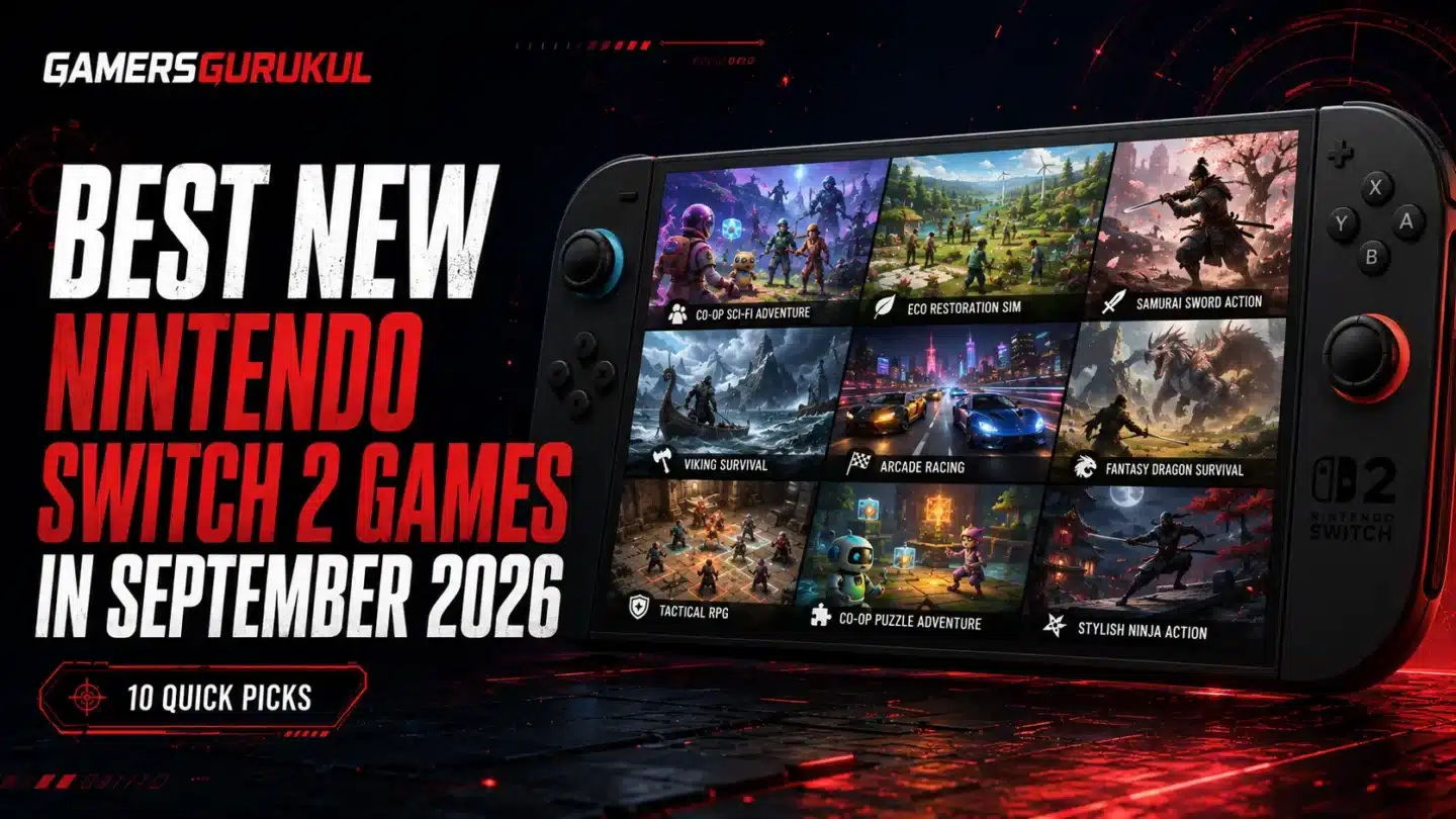 Best New Nintendo Switch 2 Games in September 2026 — 10 Releases Worth Playing – GAMERSGURUKUL
