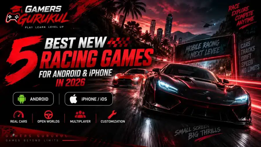 5-best-new-racing-games-for-android-and-iphone-2026-gamers-gurukul