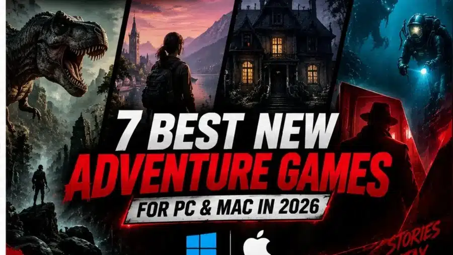7-best-new-adventure-games-for-pc-and-mac-2026-gamers-gurukul